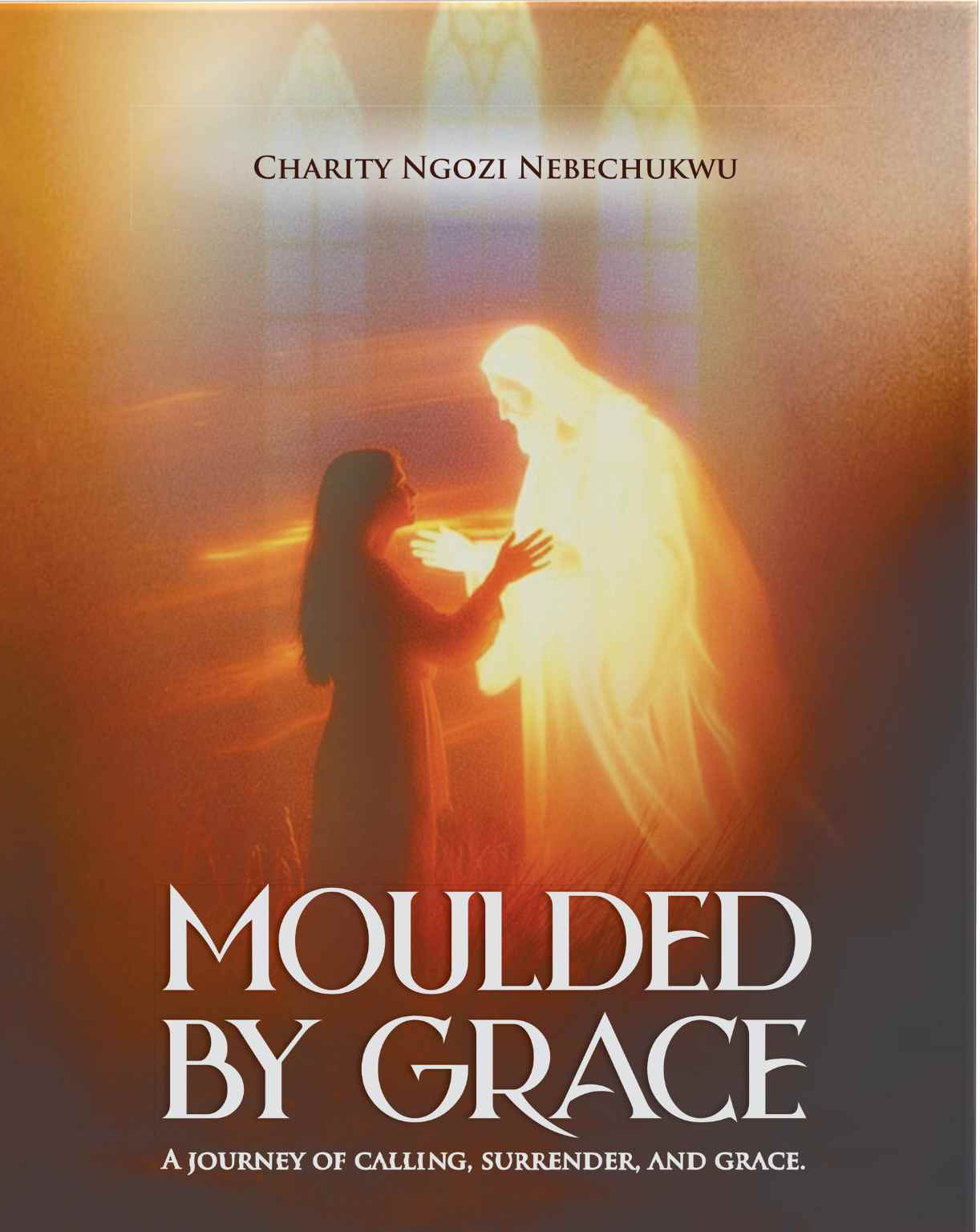 Moulded by Grace